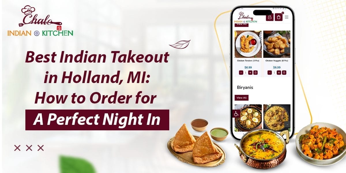 best Indian takeout in Holland, MI